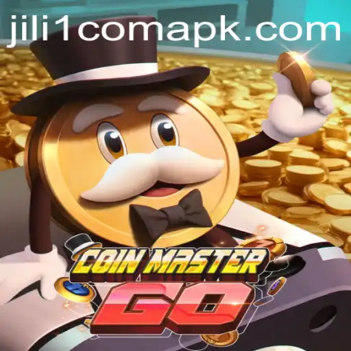 Exploring CoinMasterGO and Jili1 Com Apk